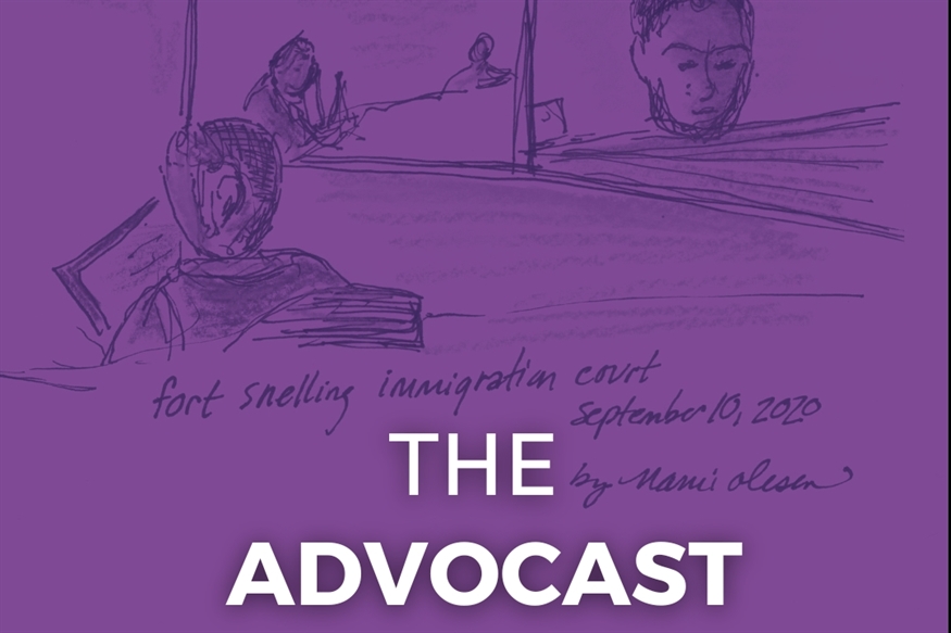 [ai] A sketched illustration of a court scene depicting multiple figures, including a person seated in a courtroom, with the title "THE ADVOCAT" prominently displayed at the bottom. The background is purple with handwritten text that includes "fort snelling immigration court September 10, 2020".